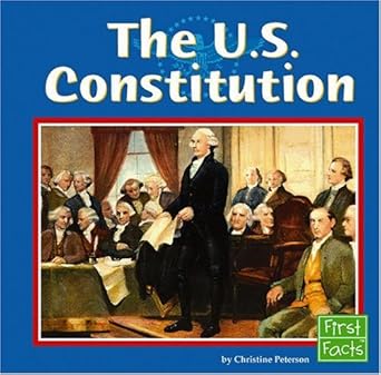 the u s constitution 1st edition christine peterson 0736896252, 978-0736896252