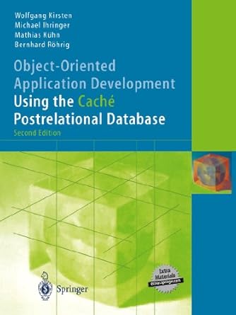 object oriented application development using the cache postrelational database 1st edition wolfgang kirsten