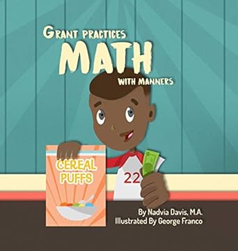 grant practices math with manners 1st edition nadvia davis ,george franco 0578498618, 978-0578498614