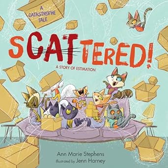 scattered a story of estimation 1st edition ann marie stephens ,jenn harney 1635927978, 978-1635927979