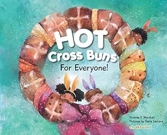 hot cross buns for everyone 1st edition yolanda t marshall ,daria lavrova 1771055898, 978-1771055895