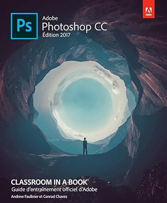 photoshop cc classroom in a book ed couleurs 1st edition andrew faulkner ,conrad chavez ,daniel rouge