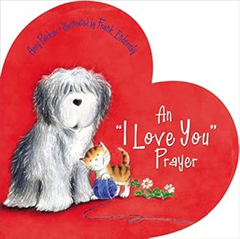 an i love you prayer 1st edition amy parker 1400318416, 978-1400318414