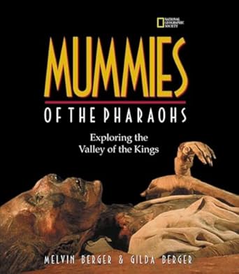 mummies of the pharaohs exploring the valley of the kings 1st edition melvin berger 0792272234, 978-0792272236