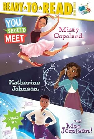 you should meet misty copeland katherine johnson and mae jemison misty copeland katherine johnson mae jemison