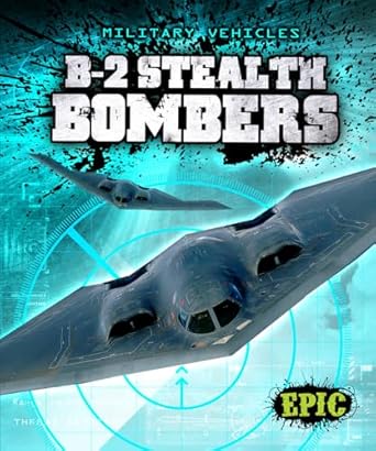 b 2 stealth bombers 1st edition denny von finn 1600148832, 978-1600148835