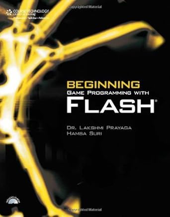 beginning game programming with flash 1st edition hamsa suri ,lakshmi prayaga 1598633988, 978-1598633986