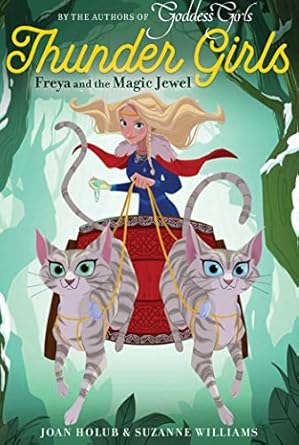 freya and the magic jewel 1st edition joan holub ,suzanne williams 1481496395, 978-1481496391