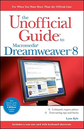 the unofficial guide to macromedia dreamweaver 8 1st edition lynn kyle 0471774979, 978-0471774976