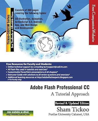 adobe flash professional cc a tutorial approach 1st edition prof sham tickoo purdue univ ,cadcim technologies