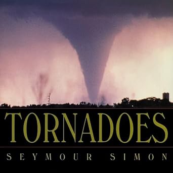tornadoes 1st edition seymour simon 0064437914, 978-0064437912
