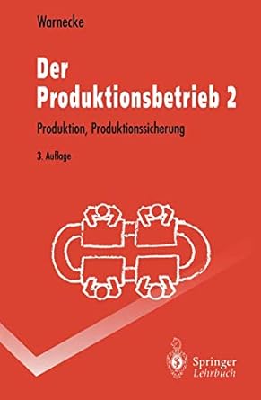 der produktionsbetrieb 2 produktion produktionssicherung 1st edition hans jurgen warnecke 3540583971,