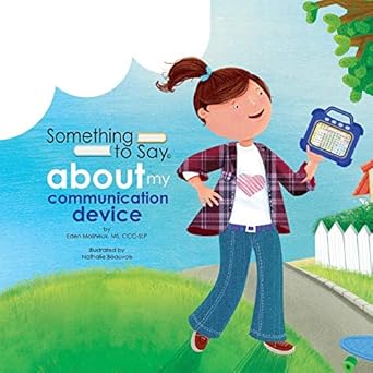 something to say about my communication device 1st edition eden molineux ,nathalie beauvois 0995921652,