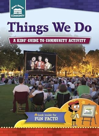 things we do a kids guide to community activity 1st edition rachelle kreisman ,tim haggerty 1939656931,