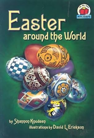 easter around the world 1st edition shannon knudsen ,david l eriekson 1575057654, 978-1575057651