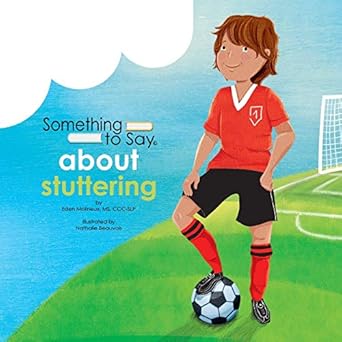 something to say about stuttering 1st edition eden molineux ,nathalie beauvois 0995921644, 978-0995921641