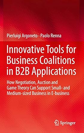 innovative tools for business coalitions in b2b applications how negotiation auction and game theory can
