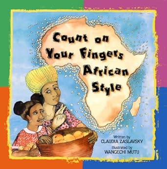 count on your fingers african style 1st edition claudia zaslavsky ,wangechi mutu 0863162509, 978-0863162503