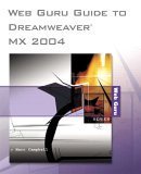 web guru guide to dreamweaver mx 2004 1st edition marc campbell 0131484354, 978-0131484351