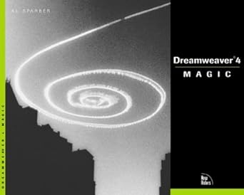 dreamweaver 4 magic 1st edition al sparber ,craig foster ,murray summers ,linda rathgeber 0735710465,