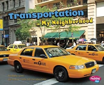 transportation in my neighborhood 1st edition shelly lyons 1620658917, 978-1620658918