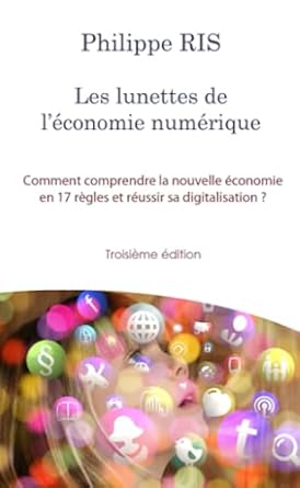 les lunettes de leconomie numerique 1st edition philippe ris 1326614487, 978-1326614485
