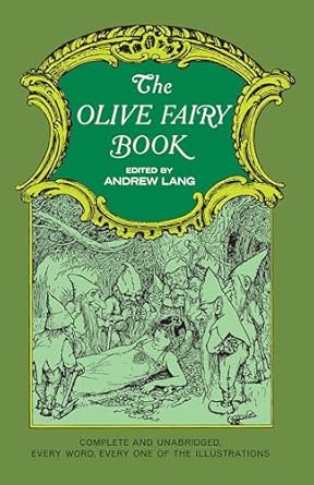 the olive fairy book 1st edition andrew lang ,h j ford 0486219089, 978-0486219080