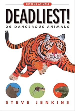deadliest 20 dangerous animals 1st edition steve jenkins 1328841707, 978-1328841704