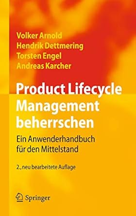 product lifecycle management beherrschen ein anwenderhandbuch fur den mittelstand 1st edition volker arnold