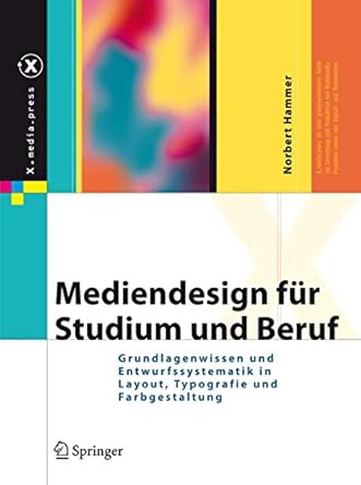 mediendesign fur studium und beruf grundlagenwissen und entwurfssystematik in layout typografie und