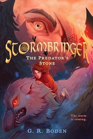 stormbringer the predators stone book 1 1st edition g r boden 1638191603, 978-1638191605