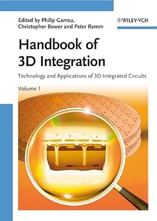 handbook of 3d integration technology and applications of 3d integrated circuits 1st edition philip garrou
