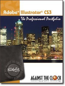 adobe illustrator cs3 the professional portfolio 1st edition inc against the clock 0976432463, 978-0976432463