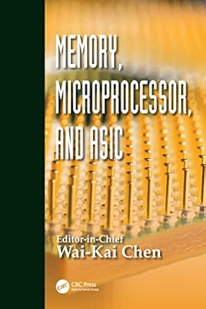memory microprocessor and asic 1st edition wai kai chen 0849317371, 978-0849317378