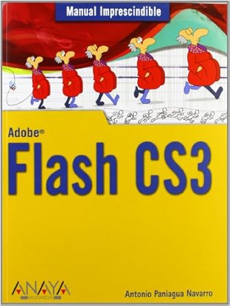 flash cs3 1st edition antonio paniagua navarro 8441522707, 978-8441522701