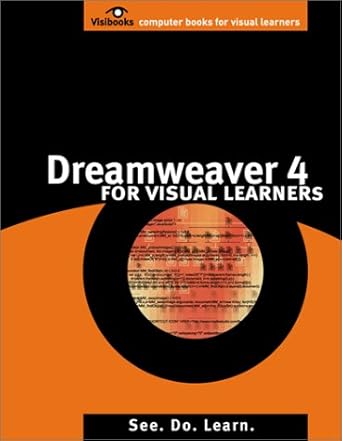 dreamweaver 4 for visual learners 1st edition chris charuhas 097074790x, 978-0970747907