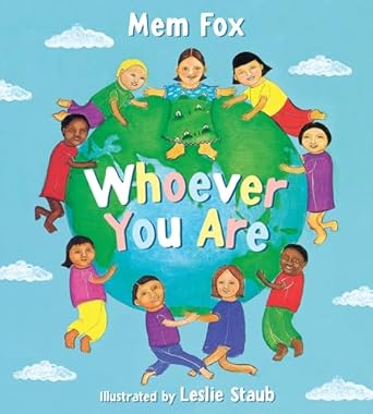 whoever you are 1st edition mem fox ,leslie staub 0152060308, 978-0152060305