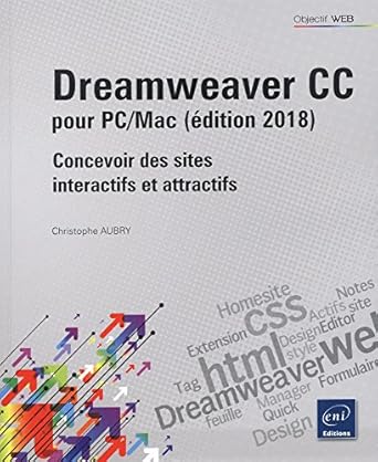 dreamweaver cc pour pc/mac concevoir des sites interactifs et attractifs 1st edition christophe aubry
