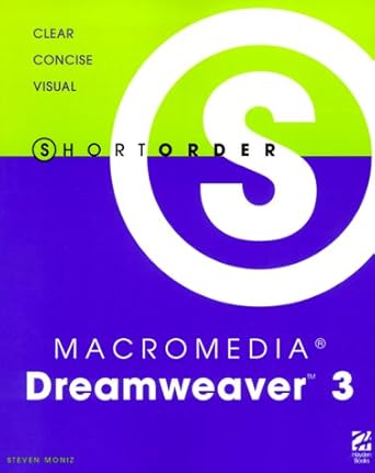 short order macromedia dreamweaver 3 1st edition steven moniz 0789721503, 978-0789721501