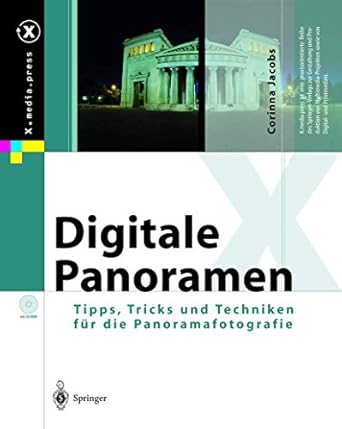 digitale panoramen tipps tricks und techniken fur die panoramafotografie 1st edition corinna jacobs