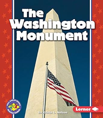 the washington monument 1st edition kristin l nelson 0822537591, 978-0822537595
