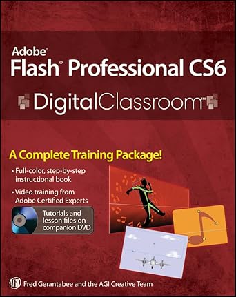 adobe flash professional cs6 digital classroom 1st edition fred gerantabee ,agi creative team 1118124081,