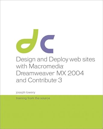 design and deploy websites with macromedia dreamweaver mx 2004 and contribute 3 training from the source 1st