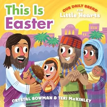 this is easter 1st edition crystal bowman ,teri mckinley ,luke flowers 1627077383, 978-1627077385