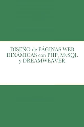 diseno de paginas web dinamicas con php mysql y dreamweaver 1st edition perez 1387262246, 978-1387262243