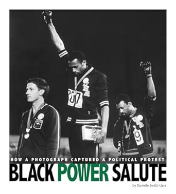 black power salute how a photograph captured a political protest 1st edition danielle smith llera 0756555264,