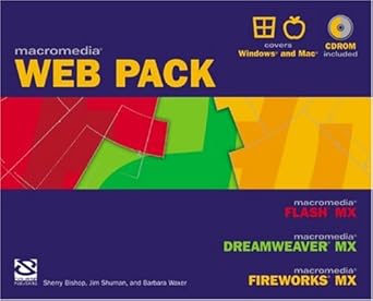 macromedia web pack flash mx dreamweaver mx and fireworks mx 1st edition sherry bishop ,james e shuman