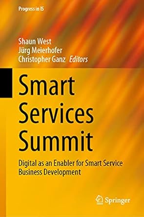 smart services summit digital as an enabler for smart service business development 1st edition shaun west