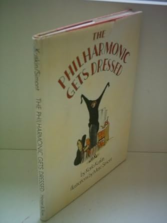 the philharmonic gets dressed 1st edition karla kuskin ,marc simont 0060236221, 978-0060236229