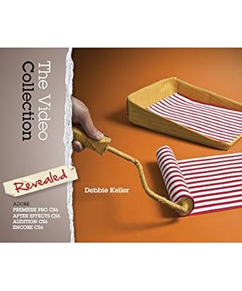 the video collection revealed adobe premiere pro cs6 after effects cs6 audition cs6 and encore cs6 1st